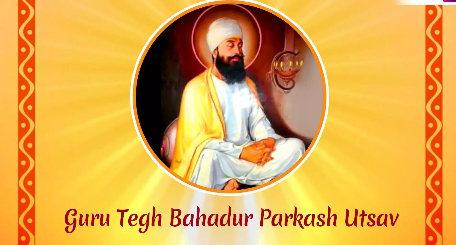 Guru Tegh Bahadur Jayanti 2022: Date, Significance, Quotes