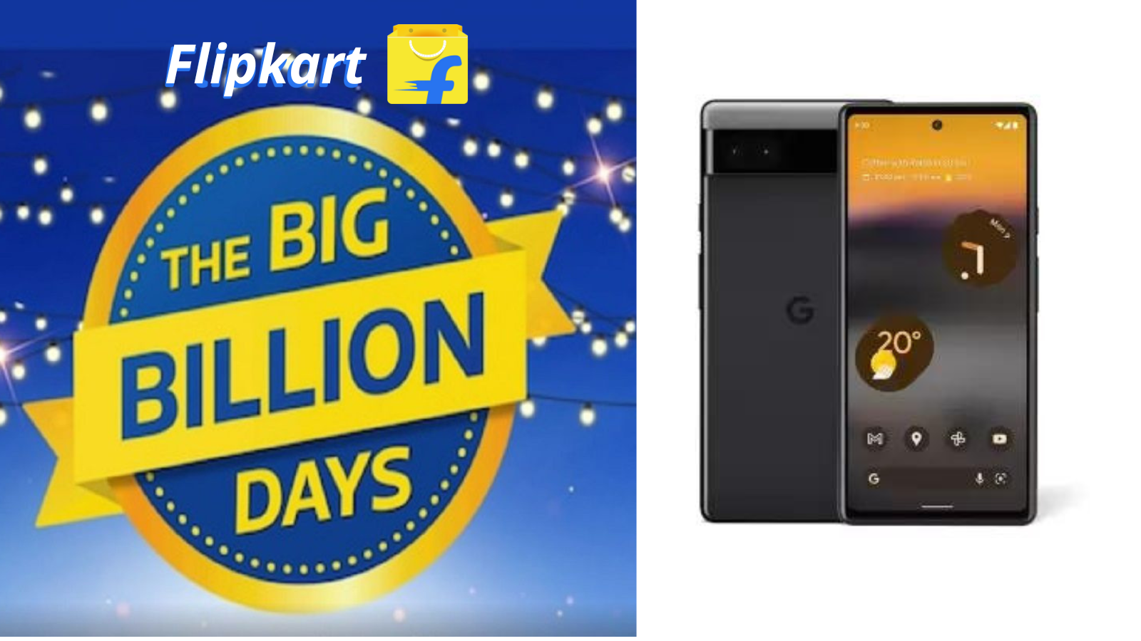 फ्लिपकार्ट की Big Billion Days सेल में  Google Pixel 6a पर मिलेगा इतने रूपये का भारी डिस्काउंट