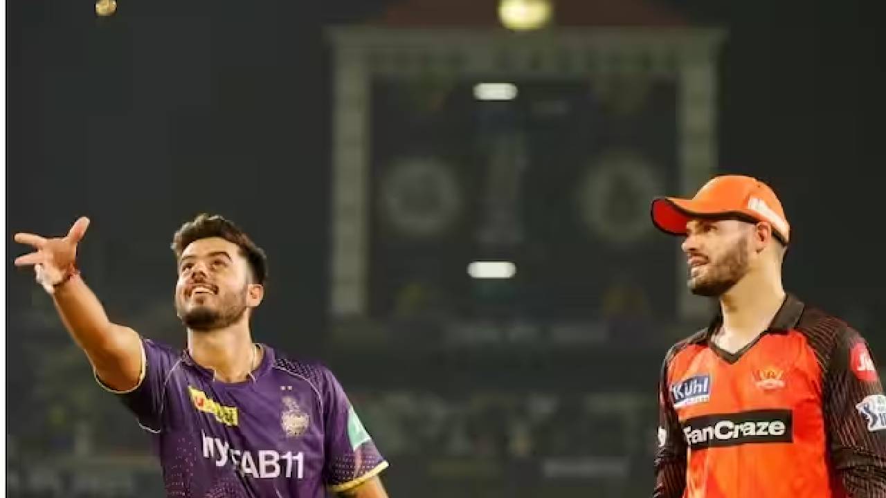 SRH v/s KKR: कोलकाता ने टॉस जीतकर बल्लेबाजी का किया फैसला, जानें  प्लेइंग-11…