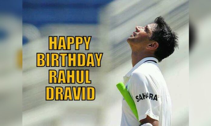 Rahul Dravid Happy Birthday